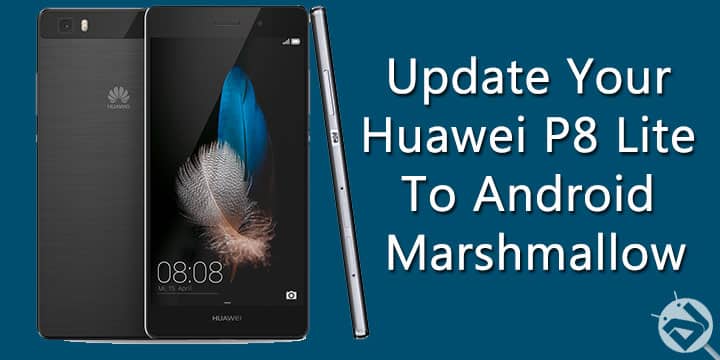 Schipbreuk hoekpunt paneel Install Official Android Marshmallow 6.0 on Huawei P8 Lite ALE-L21(Dual Sim)  - DroidViews