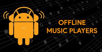 10 Best Offline Music Players For Android - DroidViews