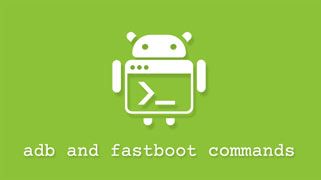 List Of ADB And Fastboot Commands For Android - DroidViews