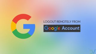 Sign Out or Log Out of Android Devices Remotely [How to] - DroidViews