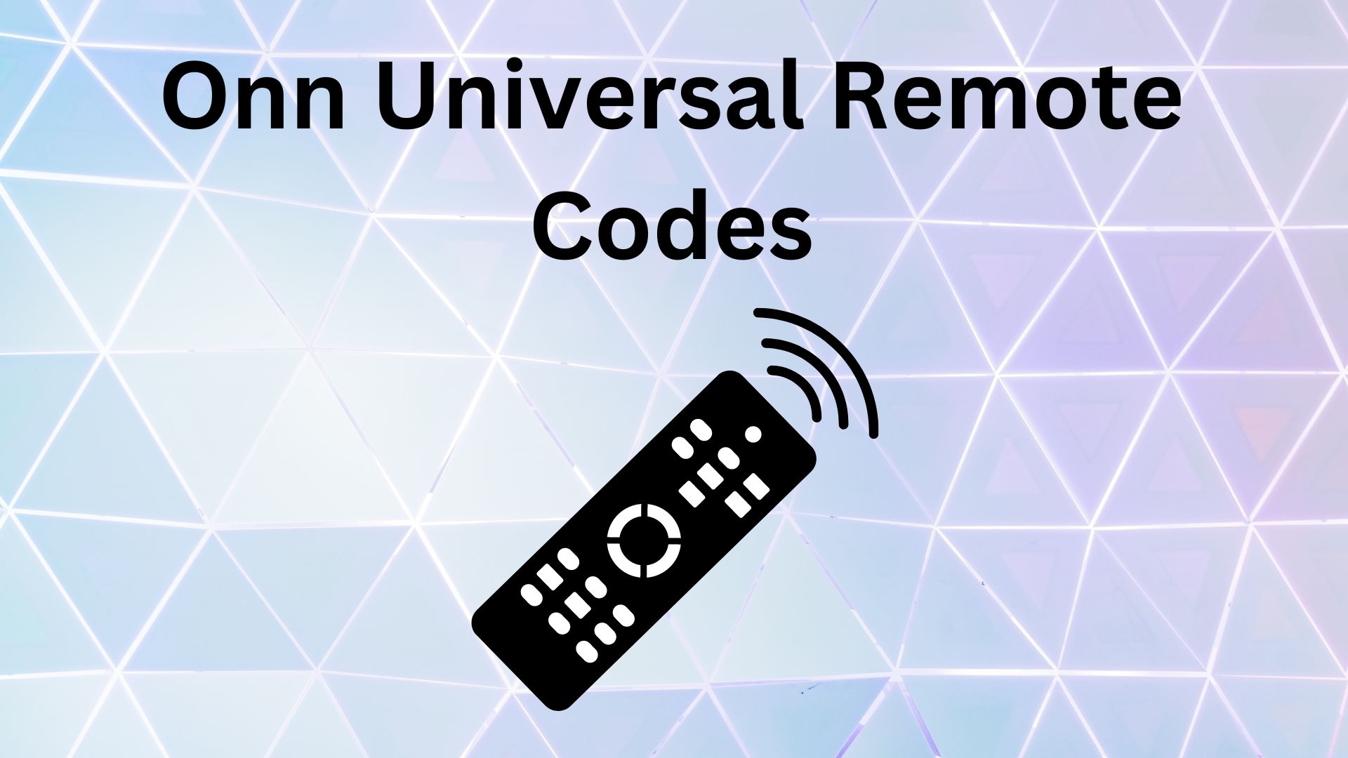 Onn Universal Remote Codes