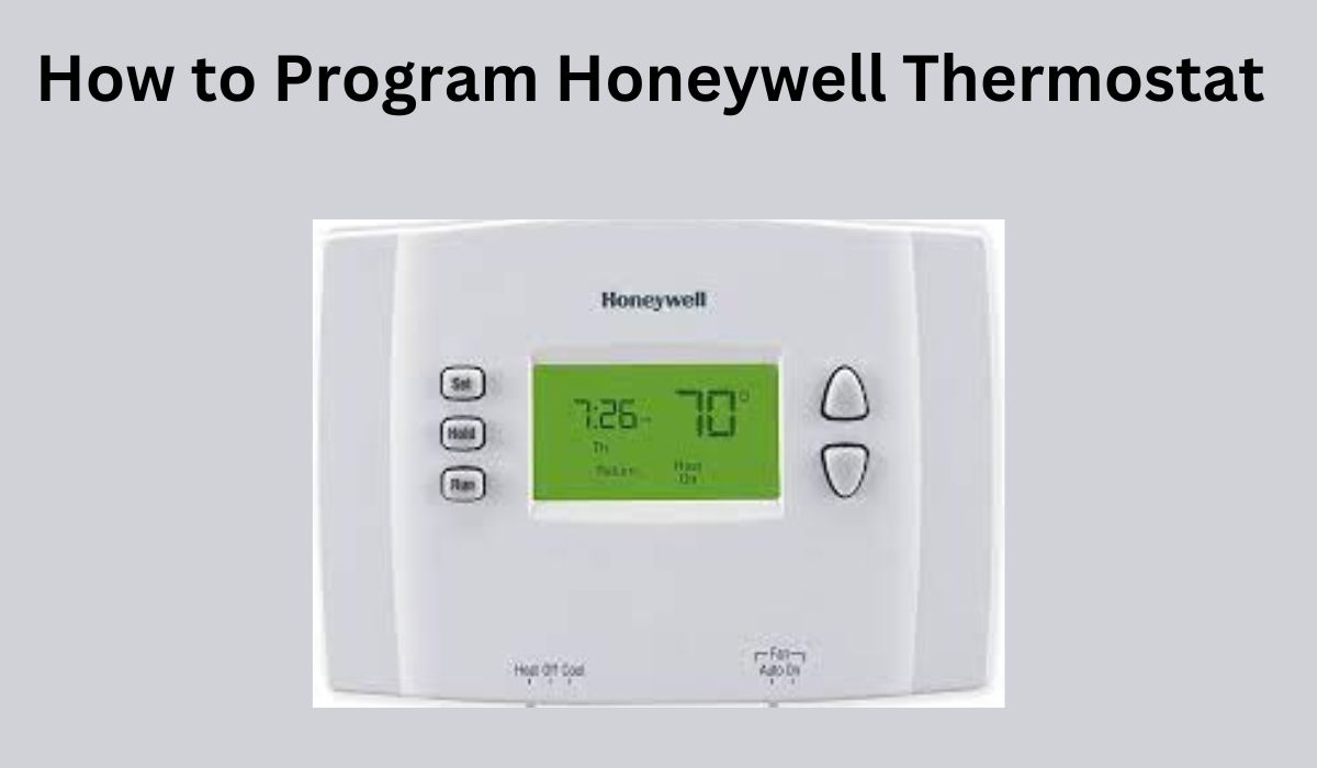 How to Program Honeywell Thermostat